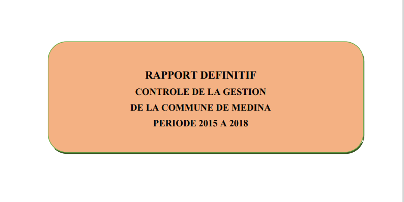 RAPPORT DEFINITIF CONTROLE DE LA GESTION DE LA COMMUNE DE MEDINA PERIODE 2015 A 2018