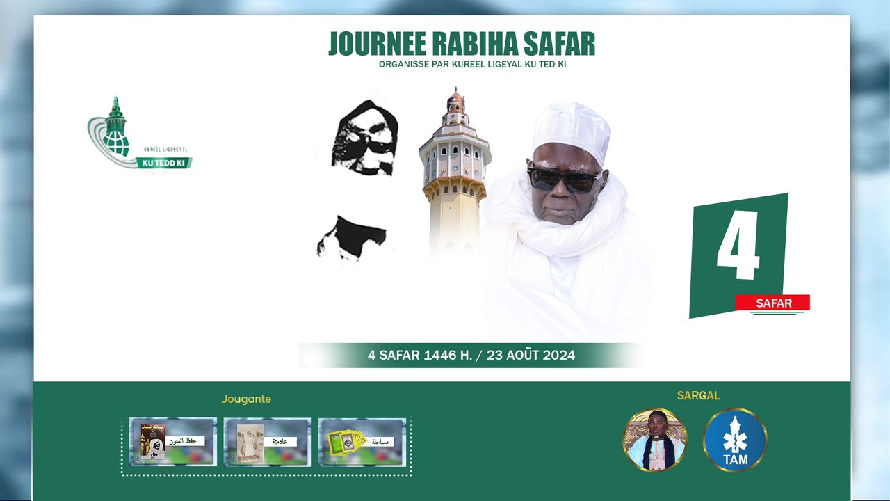En direct: “RAABIHA SAFAR” Dundel 4 Safar 1446h ci taxawug Kurel Ligeeyal ku Tedd Ki