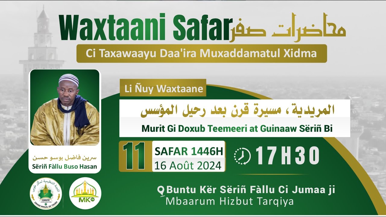 Grand Magal Waxtaani Safar ci Jumay ji :Murit Gi Doxub Teemeeri at Guinaaw Sërin Bi ak S. Fàllu Buso