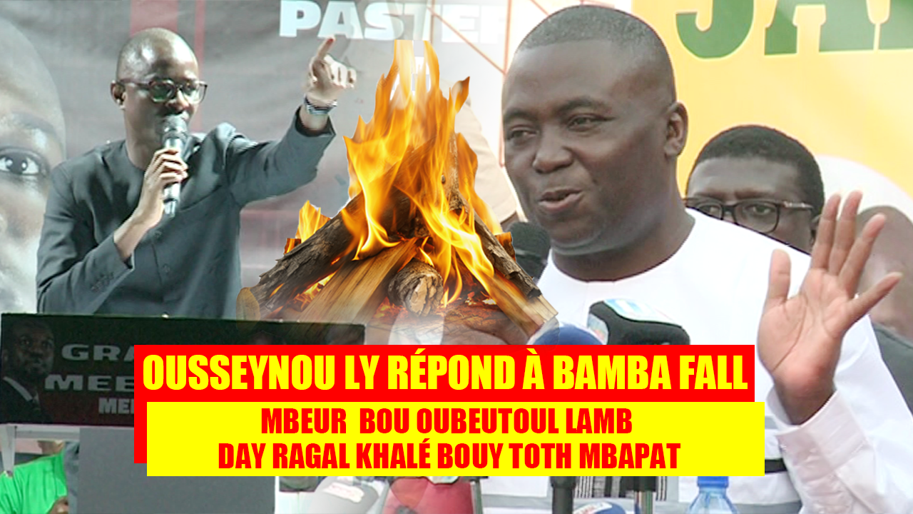 Ousseynou Ly répond à Bamba Fall: »Mbeur bou oubeutoul lamb day ragal khalé bouy toth Mbapat motath dotoul nélaw »